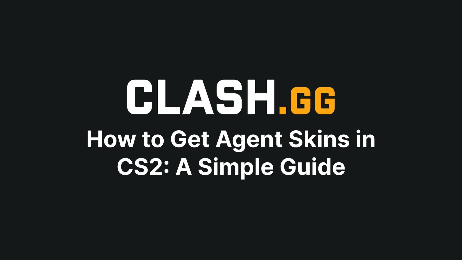 How to Get Agent Skins in CS2: A Simple Guide