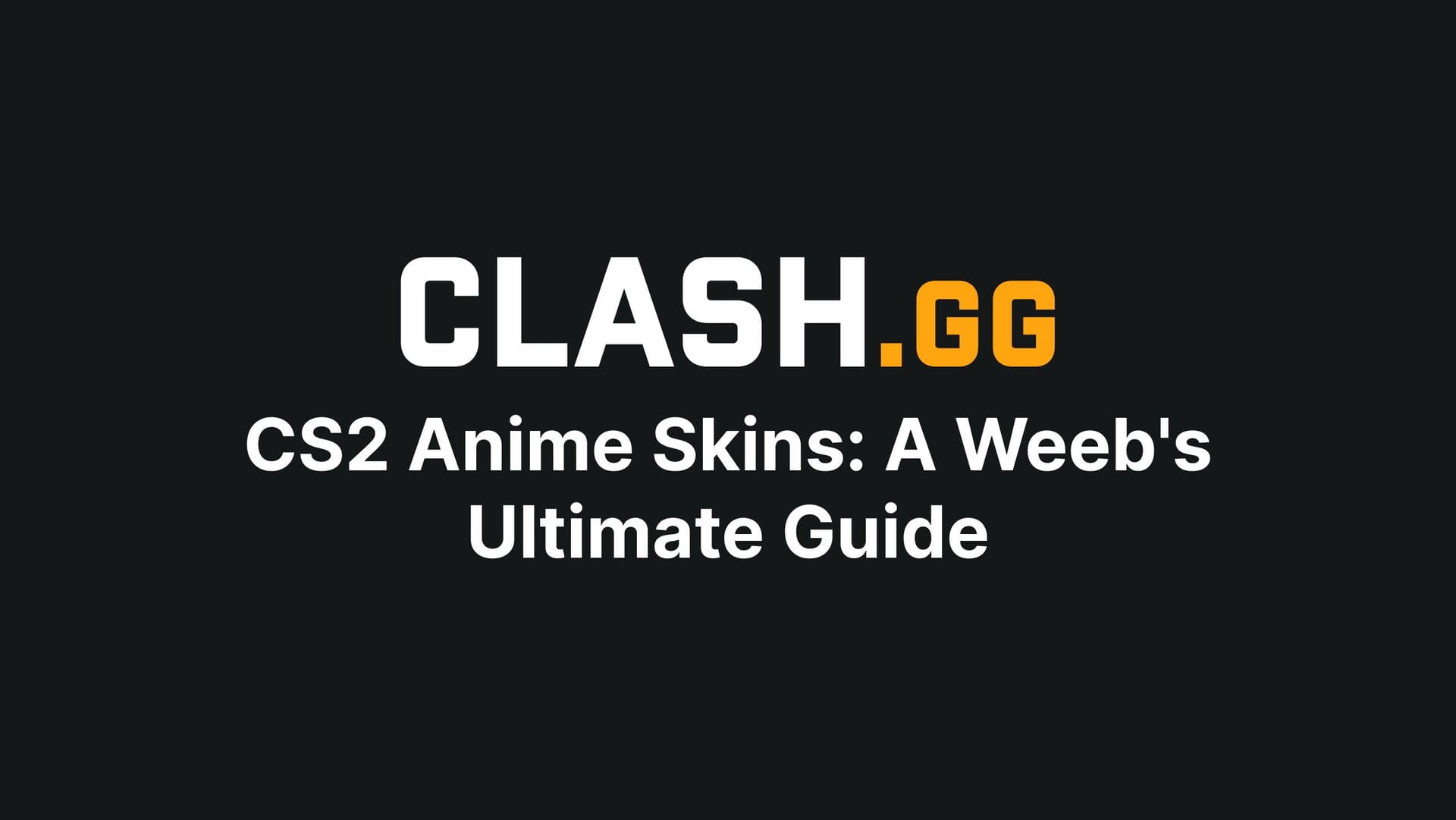 CS2 Anime Skins: A Weeb's Ultimate Guide (2024)